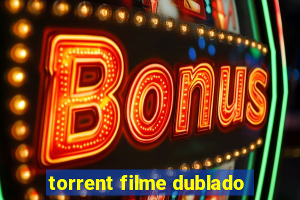 torrent filme dublado